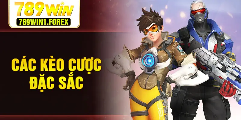 Các kèo cược đặc sắc