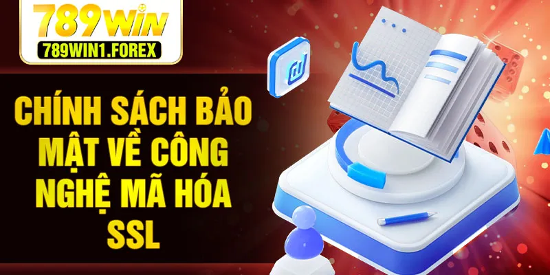 Chính sách bảo mật về công nghệ mã hóa SSL