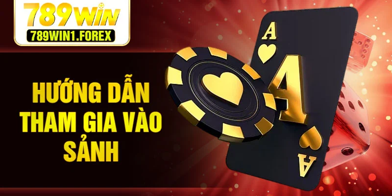 Hướng dẫn tham gia vào sảnh