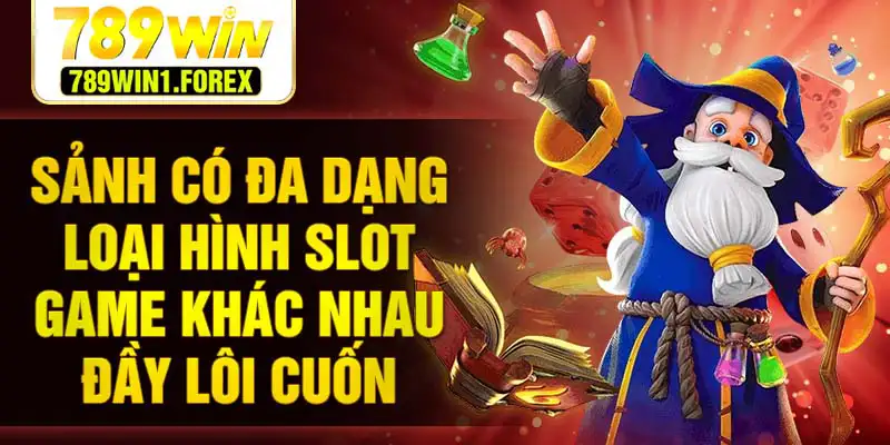 Sảnh có đa dạng loại hình slot game khác nhau đầy lôi cuốn