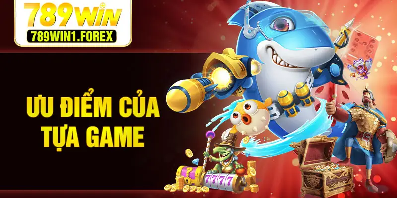 Ưu điểm của tựa game