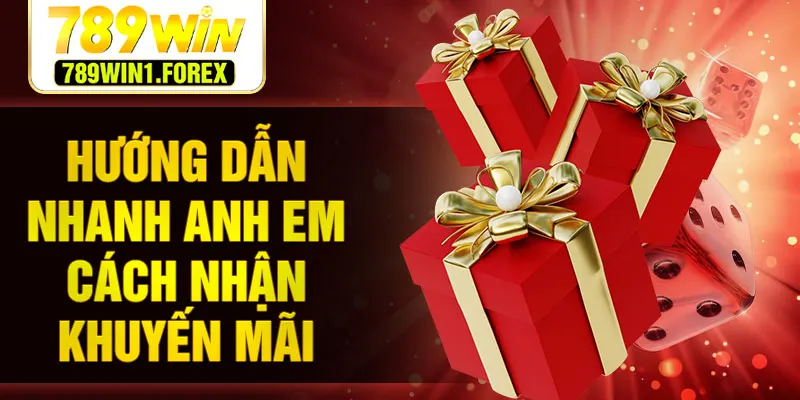 Hướng dẫn nhanh anh em cách nhận khuyến mãi