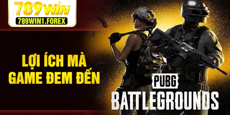Lợi ích mà game đem đến