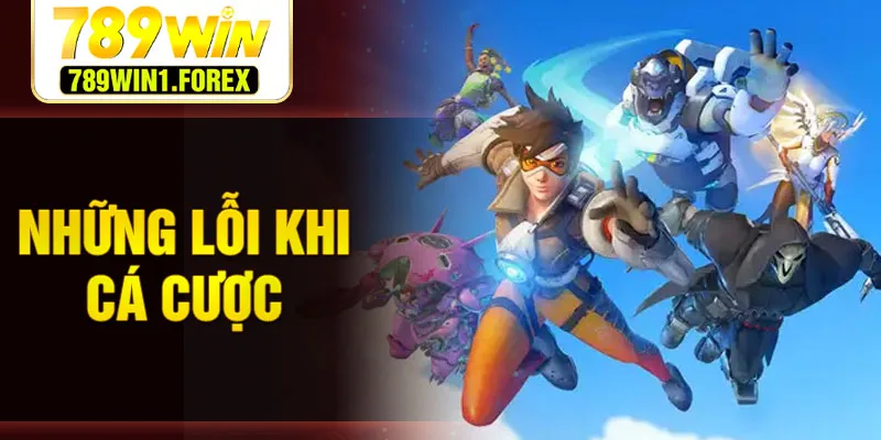 Những lỗi khi cá cược